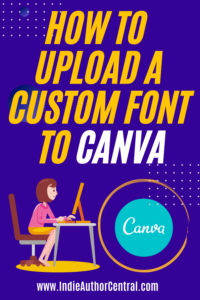 How to upload a custom font to canva