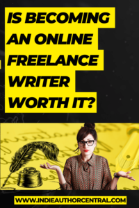 Is becoming a freelance writer worth it