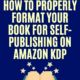 How do I format my book for self-publishing on amazon kdp