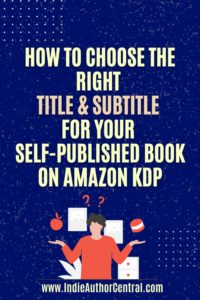 How to choose the right title and subtitle for self published book on amazon kdp