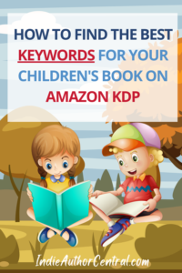 How to choose the best keywords for your children's book on Amazon KDP