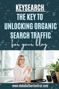 Keysearch - The Key To Unlocking Organic Search Traffic for Your Blog