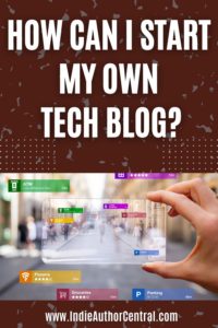 How to Start A Tech Blog