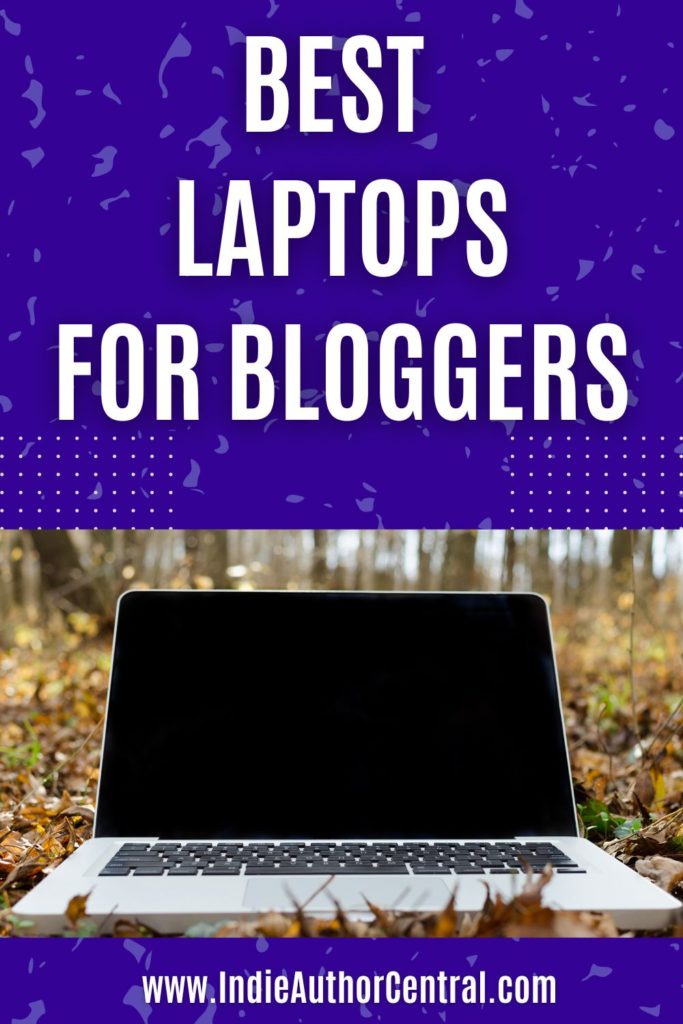 Best Laptops For Bloggers